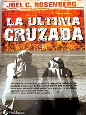 9788493467913_la-ultima-cruzada-politicos-serie-policiales-1-spanish-edition_front-3.jpg La ultima cruzada (politicos serie policiales #1) (spanish edition)