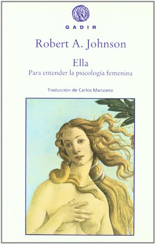 Ella. para entender la psicología femenina (spanish edition)