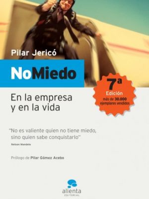 No miedo/ no fear: en la empresa y en la vida/no fear at work or in life (spanish edition)