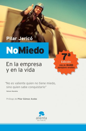 No miedo/ no fear: en la empresa y en la vida/no fear at work or in life (spanish edition)