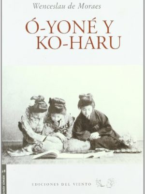 Ó-yoné y ko-haru (viento simún) (spanish edition)