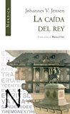 La caída del rey (letras nrdicas) (spanish edition)