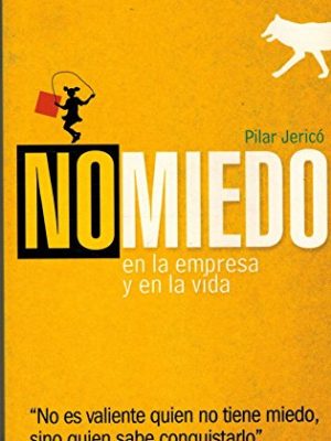 No miedo en la empresa y en la vida