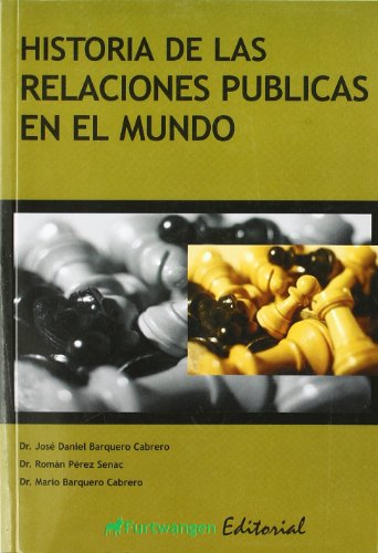 9788493582807_historia-de-las-relaciones-publicas-en-el-mundo-spanish-edition_front-1.jpg Historia de las relaciones publicas en el mundo (spanish edition)