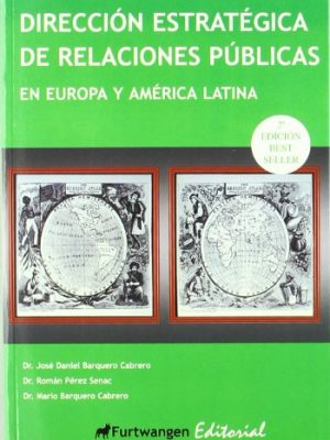 Dirección estratégica de relaciones públicas en europa y américa latina