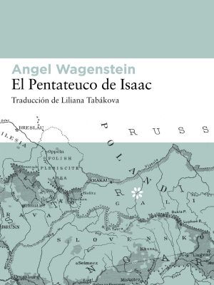 El pentateuco de isaac (spanish edition)