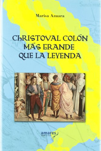 Christoval colon : más grande que la leyenda