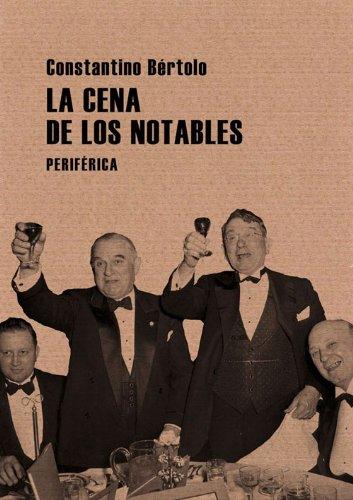 La cena de los notables (pequeños tratados) (spanish edition)