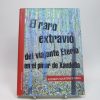 El raro extravío del viajante etéreo en el pinar de xaudella