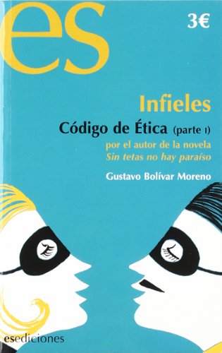 9788493646820_infieles-codigo-etica-i-1-_front-1.jpg Infieles. codigo etica i -1-