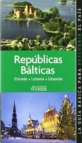 Repúblicas bálticas: estonia, letonia y lituania (mundo insólito) (spanish edition)