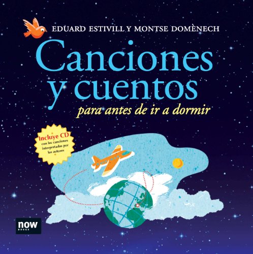 Canciones y cuentos para antes de ir a dormir (spanish edition)