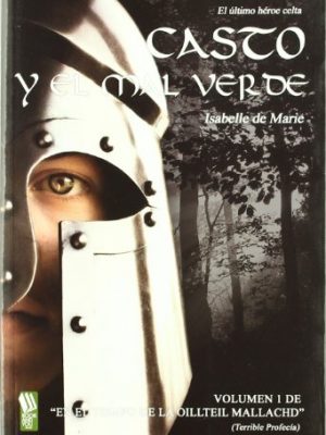 Casto y el mal verde (spanish edition)