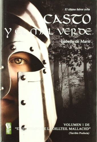 Casto y el mal verde (spanish edition)