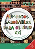 9788493683214_alimentos-saludables-para-el-siglo-xxi-guia-de-ingredientes-biologicos-para-una-vida-sana-spanish-_front-1.jpg Alimentos saludables para el siglo xxi: guía de ingredientes biológicos para una vida sana (spanish edition)
