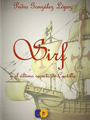 Sirf y el último secreto de castilla