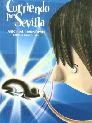 9788493710446_corriendo-por-sevilla-spanish-edition-2-x-3_front-3.jpg Corriendo por sevilla (spanish edition) (2 x 3)