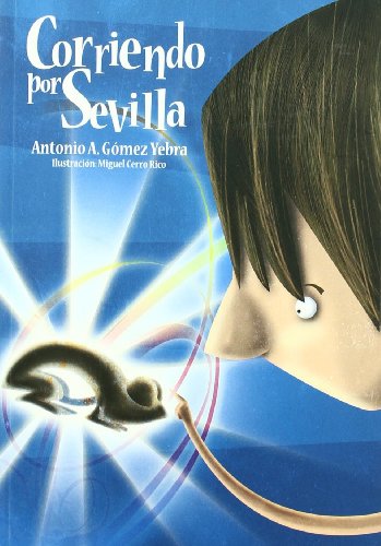 9788493710446_corriendo-por-sevilla-spanish-edition-2-x-3_front-3.jpg Corriendo por sevilla (spanish edition) (2 x 3)