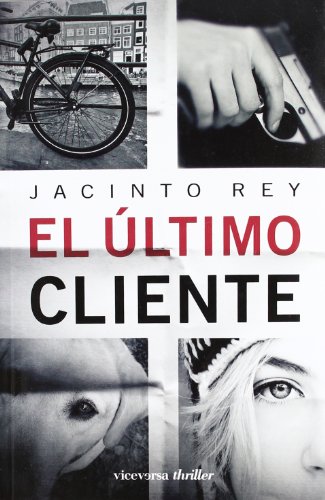 El último cliente (viceversa thriller) (spanish edition)