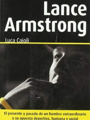 El doble desafío de lance armstrong (viceversa singular) (spanish edition)