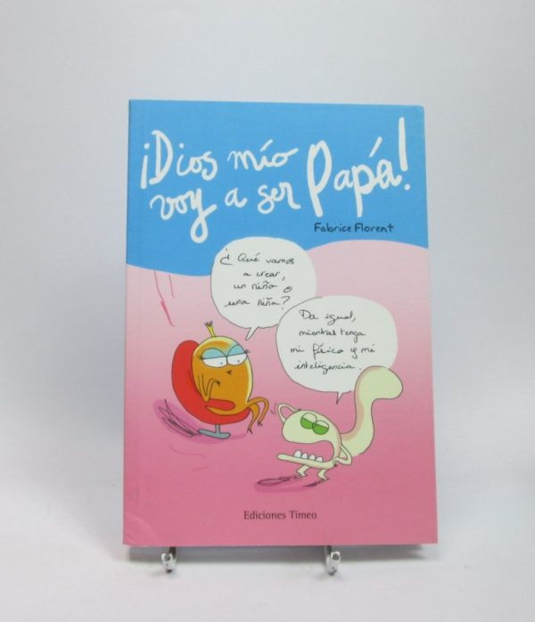 ¡dios mío voy a ser papá!