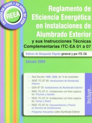 Reglamento de eficiencia energética en instalaciones de alumnado exterior : y sus instrucciones técnicas complementarias ea-01 a ea-07