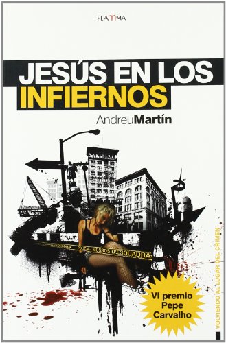Jesús en los infiernos (volviendo al lugar del crimen) (spanish edition)