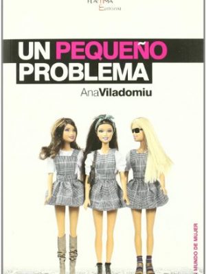 Un pequeño problema (un mundo de mujer) (spanish edition)