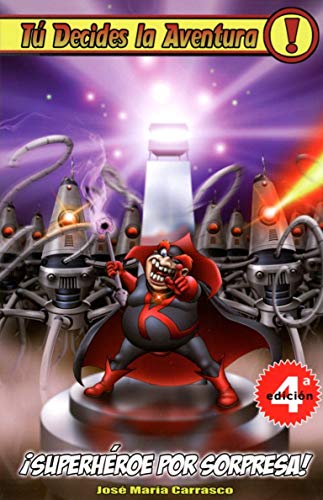 ¡superhéroe por sorpresa! (tú decides la aventura) (spanish edition)