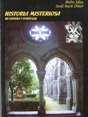 9788493750503_historia-misteriosa-de-espana-y-portugal_front-1.jpg Historia misteriosa de españa y portugal