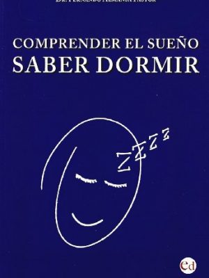9788493757632_comprender-el-sueno-saber-dormir_front-1.jpg Comprender el sueño, saber dormir