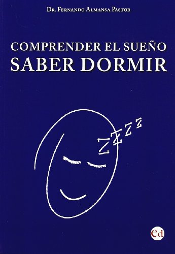 Comprender el sueño, saber dormir