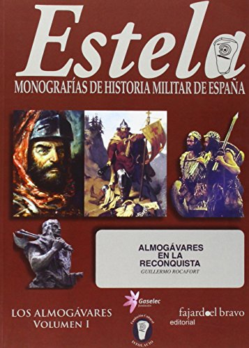 9788493822798_estela-monografias-de-historia-militar-de-espana-vol-i-almogavares-en-la-reconquista_front-1.jpg Estela: monografías de historia militar de españa. vol. i, almogávares en la reconquista