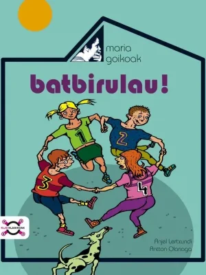 Maria goikoak batbirulau!