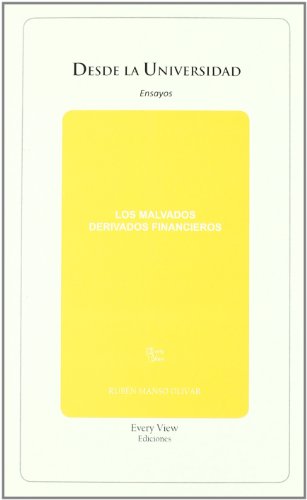 Los malvados derivados financieros