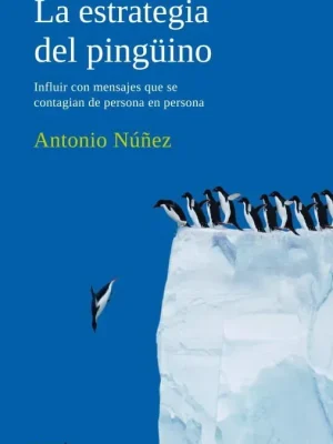 9788493869311_la-estrategia-del-pinguino_front-1.webp La estrategia del pingüino