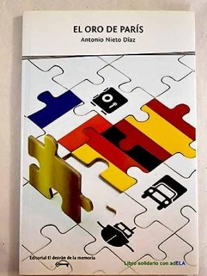9788493880972_el-oro-de-paris_front-1.jpg El oro de parís