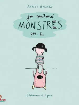 Jo mataré monstres per tu