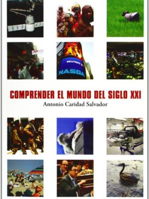 Comprender el mundo del siglo xxi