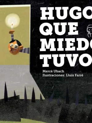 Hugo, que miedo tuvo