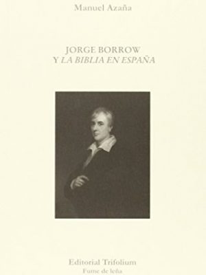 Jorge borrow y la biblia en españa