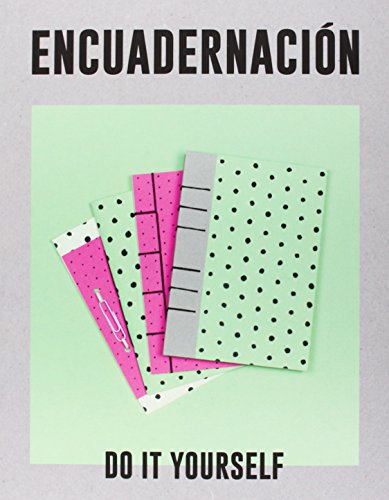 9788494211355_encuadernacion-do-it-yourself_front-1.jpg Encuadernacion. do it yourself