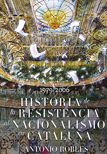 9788494216206_historia-de-la-resistencia-al-nacionalismo-en-cataluna-spanish-edition_front-1.jpg Historia de la resistencia al nacionalismo en cataluña (spanish edition)