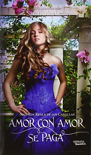 Amor con amor se paga: la segunda regla de los canallas