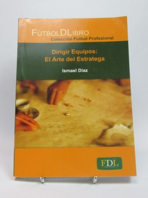 Dirigir equipos: el arte del estratega