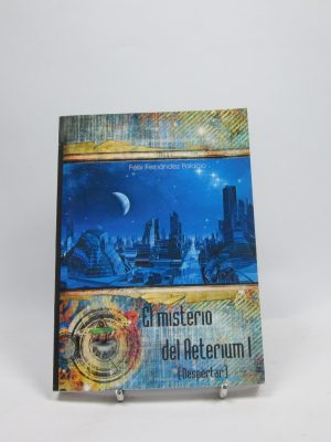 El misterio del aeterium i (despertar)