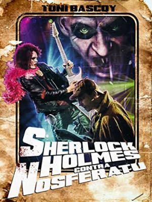 Sherlock holmes contra nosferatu