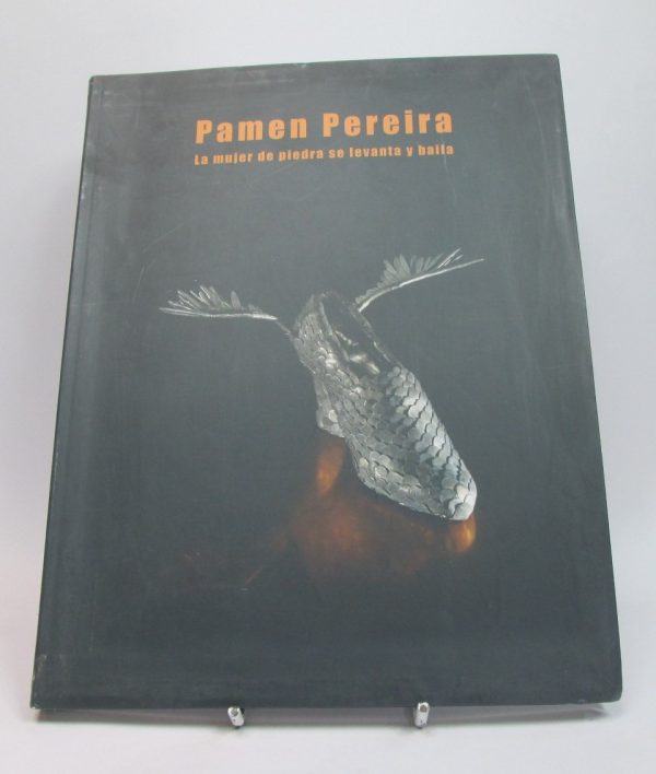 Pamen pereira. la mujer de piedra se levanta y baila