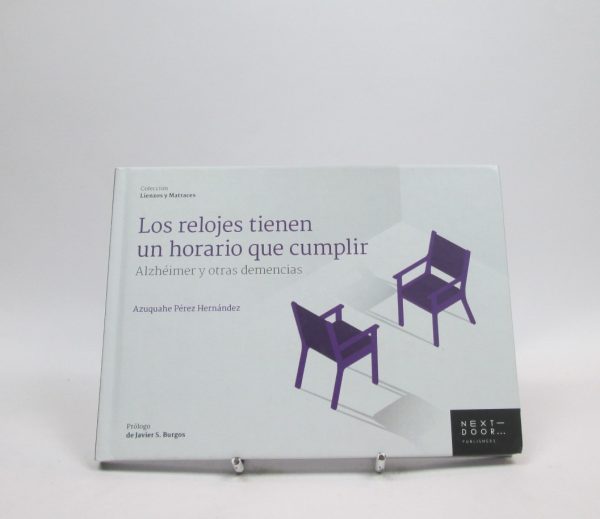 Los relojes tienen un horario que cumplir: alzhéimer y otras demencias: 3