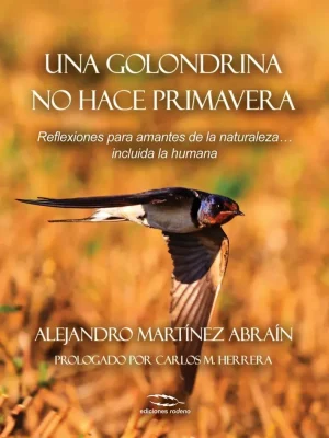 Una golondrina no hace primavera